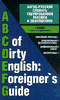 -      / ABC of Dirty English: Foreigner`s Guide