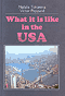 .  ? / What it is Like in the USA.    