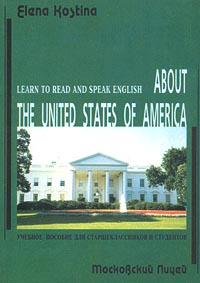   . Learn to Read and Speak English. About the United States of America /    .