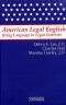 Debra S. Lee. American Legal English: Using Language in Legal Contexts.